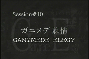 Session #10 - Ganymede Elegy